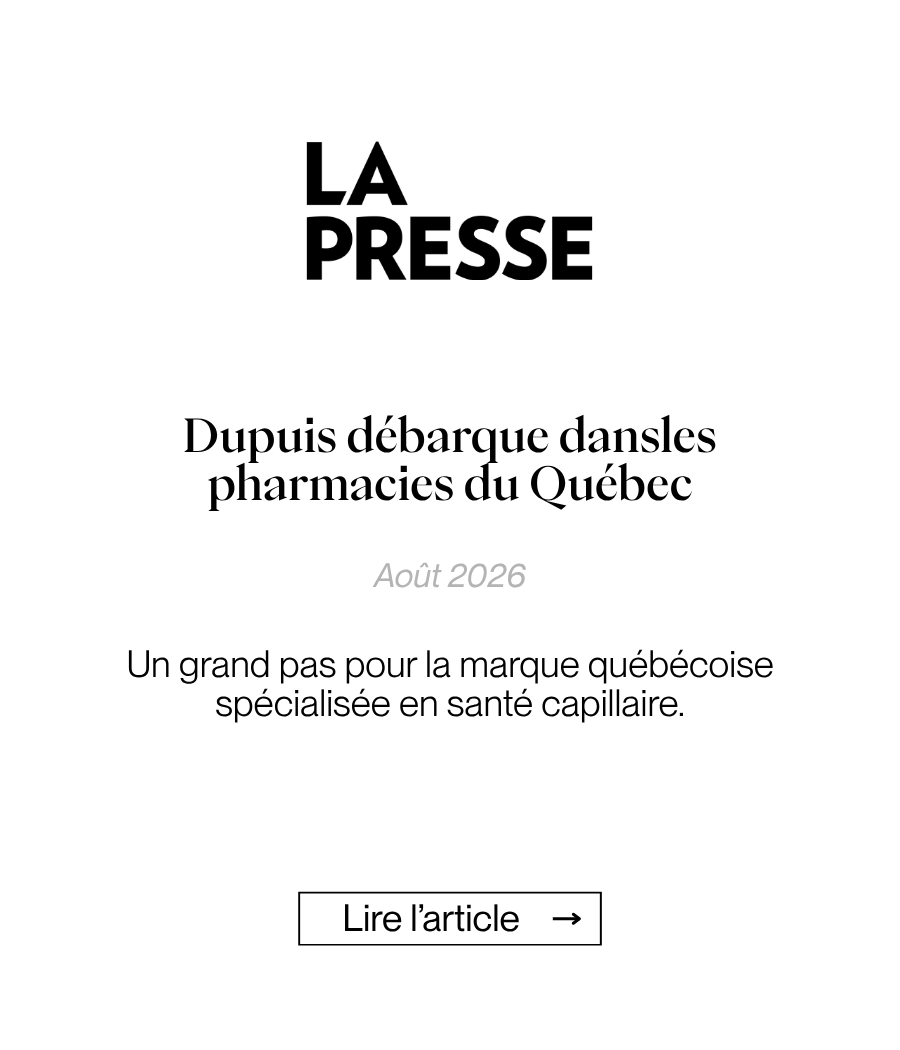 La Presse - Dupuis débarque dans les pharmacies du Québec