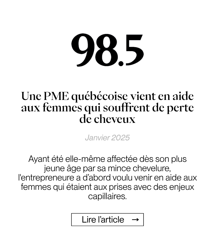 98.5 - Une PME québécoise vient en aide aux femmes qui souffrent de perte de cheveux