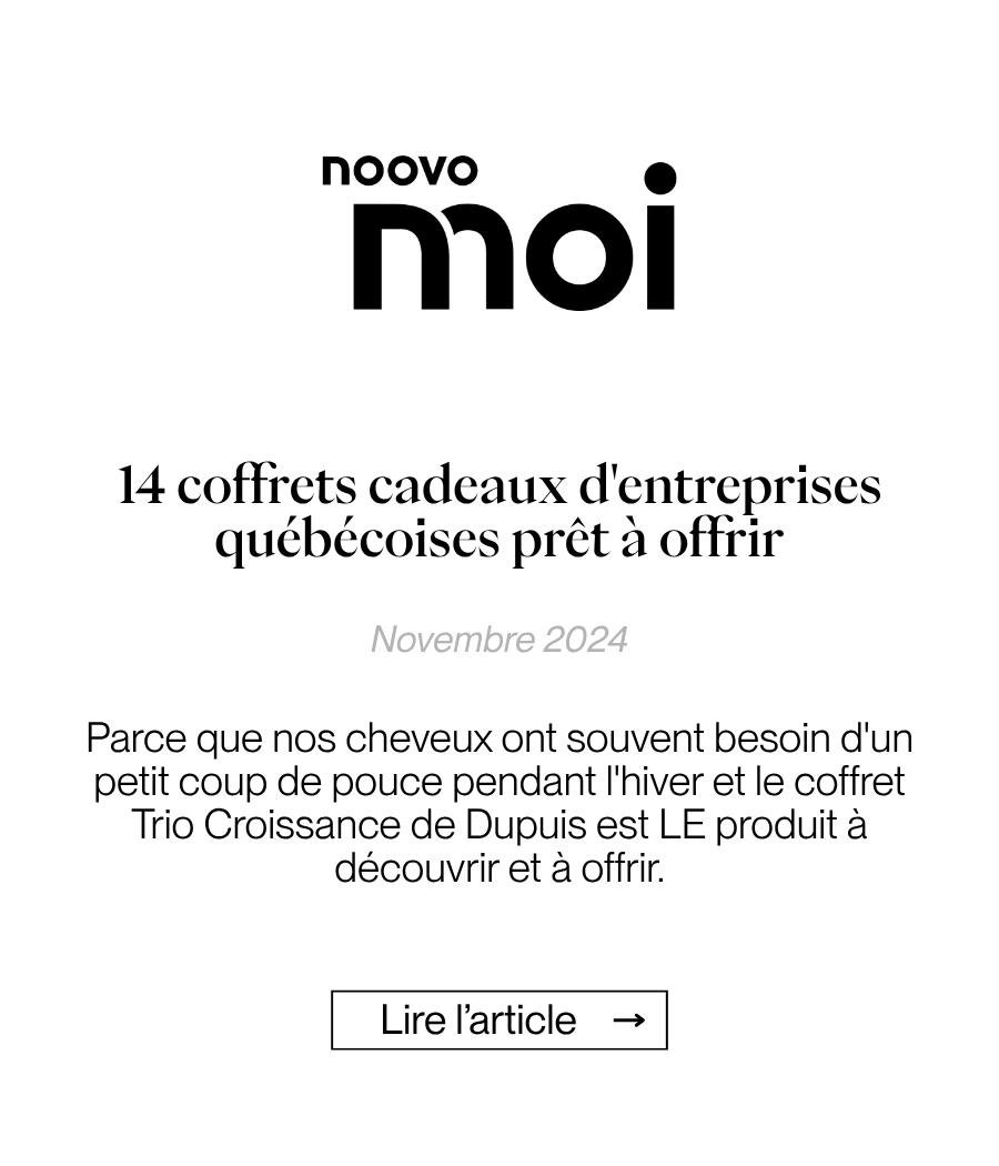 Noovo Moi - 14 coffrets cadeaux d'entreprises québécoises prêts à offrir